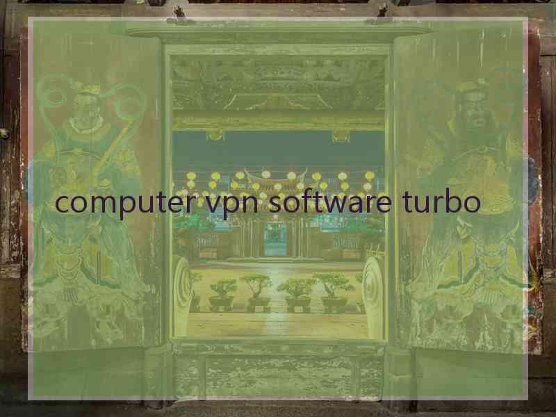 computer vpn software turbo