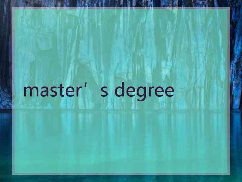 master’s degree